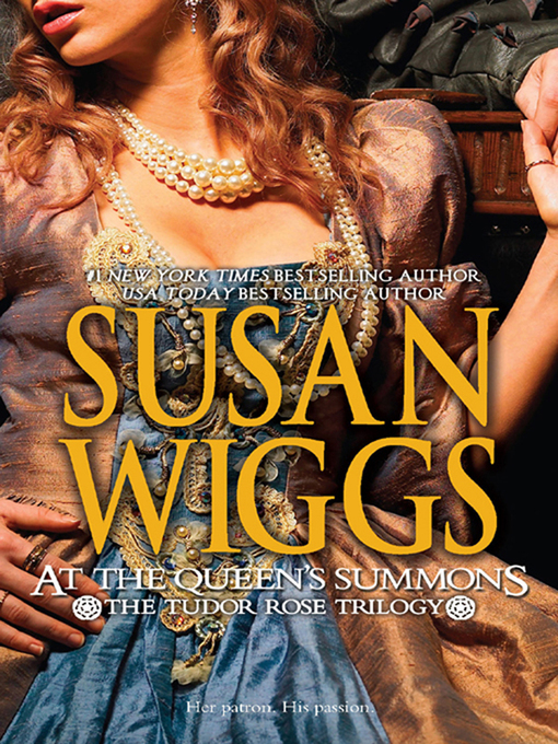 Title details for At the Queen's Summons by SUSAN WIGGS - Available